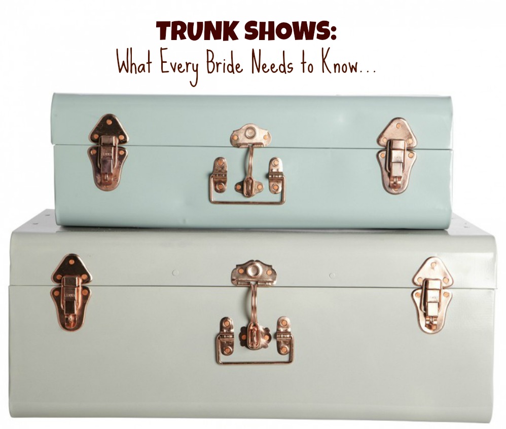 Trunk Shows: What Every Bride Needs To Know. Desktop Image