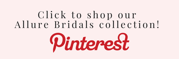 Shop our Allure Bridals Collection on Pinterest 