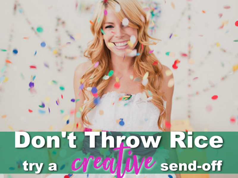 Don&#39;t throw rice, try a creative send-off! Image